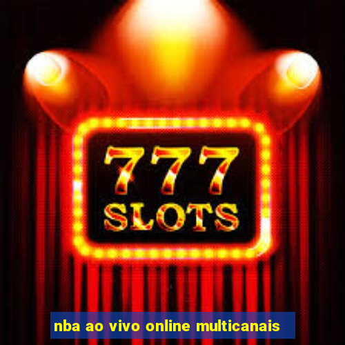 nba ao vivo online multicanais